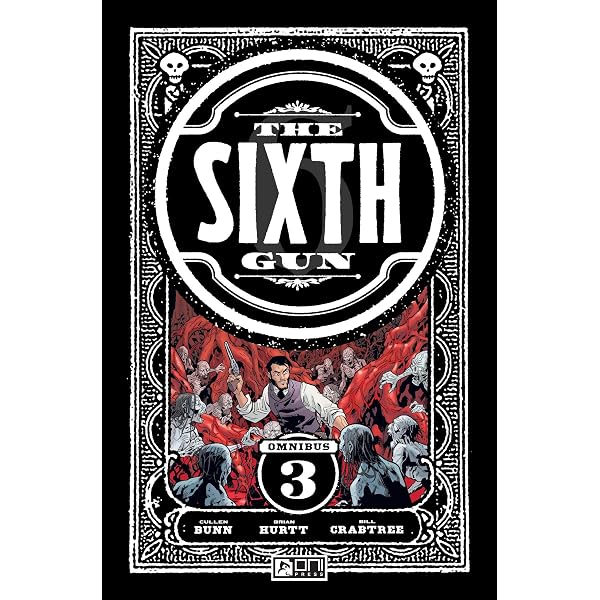 The Sixth Gun Omnibus Vol. 2: Bunn, Cullen, Hurtt, Brian, Crook